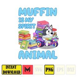 Muffin Is My Spirit Animal Png, Bluey Family Matching Png, Bluey Png, Bluey Friends Png, Bluey Birthday Png