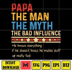 Custom Papa The Man The Myth The Bad Influence Svg, Retro Papa Svg, Father's Day Svg, Funny Papa Saying Svg