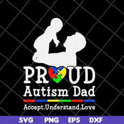 pround autism dad svg, png, dxf, eps digital file FTD07052110