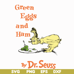 Green eggs and Ham By Dr Seuss , Ham in the hat svg, Ham svg, dr svg, png, dxf, eps file DR05012117