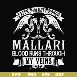 Mallari blood runs through my veins svg, png, dxf, eps file FN000243