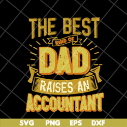 the best kind of dad svg, png, dxf, eps digital file FTD10052114