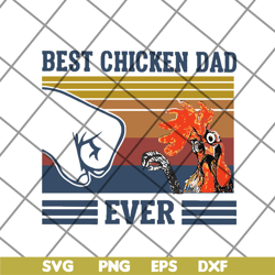 Best chicken dad svg, png, dxf, eps digital file FTD12052102