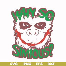 Why so simious svg, png, dxf, eps digital file HLW0021