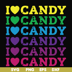 I love candy svg, png, dxf, eps digital file HLW17072016