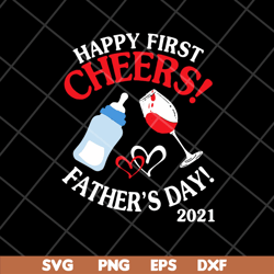 Happy first chers fathers day 2021 svg, Fathers day svg, png, dxf, eps digital file MTD28042127