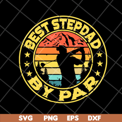 Best stepdad svg, Fathers day svg, png, dxf, eps digital file FTD04052104