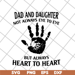 daddy and daughter not always eye to eye svg, png, dxf, eps digital file FTD06052136