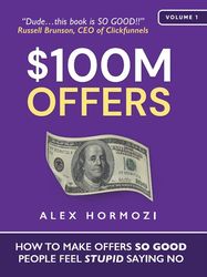 100M dollar offers by Alex Hormozi