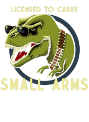 Trex Licensed to Carry Small Arms PNG Transparent Background File Digital Download
