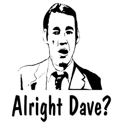Alright Dave PNG Transparent Background File Digital Download