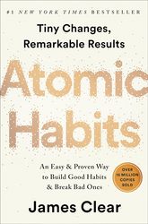 Atomic Habits: An Easy & Proven Way to Build Good Habits & Break Bad Ones atomic habits by james clear