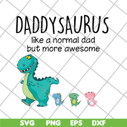 Daddysaurus and kids svg, png, dxf, eps digital file FTD10062114