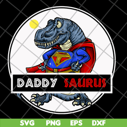 daddysaurus svg, png, dxf, eps digital file FTD19052104