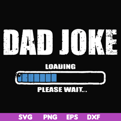 Dad joke svg, png, dxf, eps, digital file FTD133