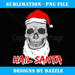 hail santa christmas skeleton skull santa hat creepy xmas - premium png sublimation file