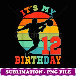 Kids 12 Year Old Soccer It's My Birthday Party Themed 12th - Unique Sublimation PNG Download