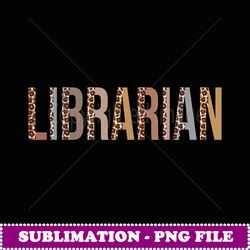 Leopard Librarian Supplies Funny Back to School - Modern Sublimation PNG File