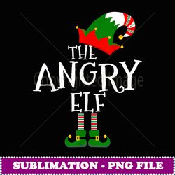 funny the angry elf matching family group gift christmas - professional sublimation digital download