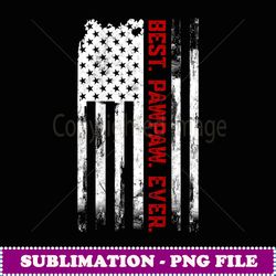 Best Pawpaw Ever American USA flag Fatherus Day gift Grandpa - Decorative Sublimation PNG File