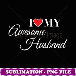 i love my husband s matching couple outfits - trendy sublimation digital download