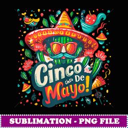 cinco de mayo mexican fiesta 5 de mayo cactus mexican hat - png sublimation digital download