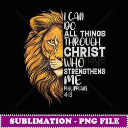 i can do all things through christ lion philippians 413 -