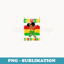 I'm Ready To Crush 3rd Grade Black Girl Back To School - Retro PNG Sublimation Digital Download