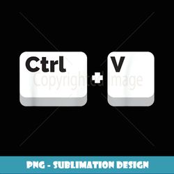 This funny CtrlC CtrlV couple matching design is a great m - Creative Sublimation PNG Download