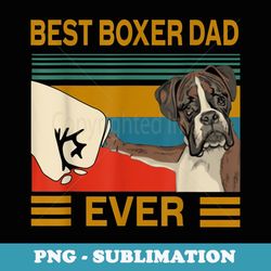 vintage best dog boxer dad ever bump fit - creative sublimation png download