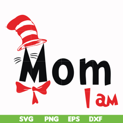 Mom I am svg, png, dxf, eps file DR00064