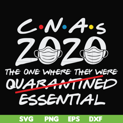 Cnas 2020 the one where they were quarantined essential svg, png, dxf, eps file FN0001009