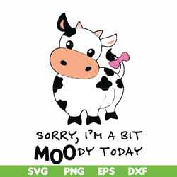 Sorry I'm a bit moody today svg, png, dxf, eps file FN000227