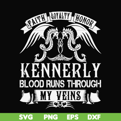 Kennerly blood runs through my veins svg, png, dxf, eps file FN000244
