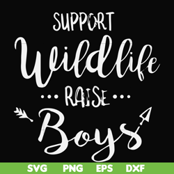 Support wildlife raise boys svg, png, dxf, eps file FN000671