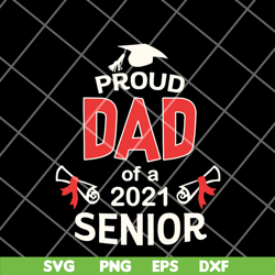 Proud Dad Of A 2021 svg, png, dxf, eps digital file FTD12052106