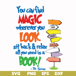 you can find magic wherever you look sit back & relax all you need is a book svg, png, dxf, eps file dr00021