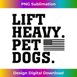 lift heavy pet dogs usa american tank top - special edition sublimation png file