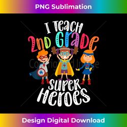 i teach 2nd grade superheroes - back to school teacher gift 1