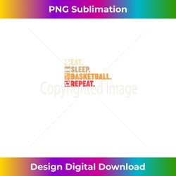 eat sleep basketball repeat boy girl basketball player retro - premium sublimation digital download
