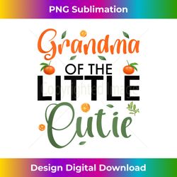 grandma of the little cutie baby shower orange 1st birthday tank top 1 - exclusive png sublimation download