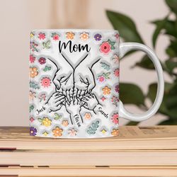 Personalized Holding Hand Mug, Custom 3D Inflated Effect You Hold My Hand, Mom Mug, Mom Cup, Gift For Mom, Mothers Day