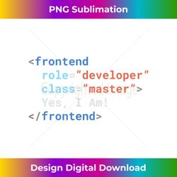 frontend developer funny gift - modern sublimation png file