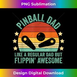 flippin' awesome pinball dad retro arcade game - exclusive sublimation digital file