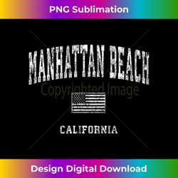 manhattan beach california ca t-shirt vintage american flag - modern sublimation png file