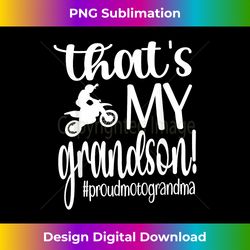 that's my grandson proud motocross grandma - high-resolution png sublimation file