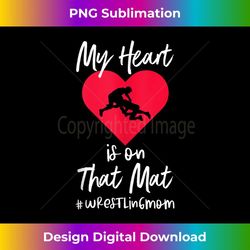 my heart is on that mat wrestling wrestler college women mom tank top 1 - high-quality png sublimation download