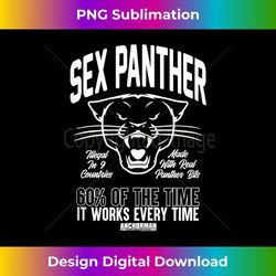 Anchorman Sex Panther 60 Of The Time It Works Every Time Tank Top - Premium Sublimation Digital Download
