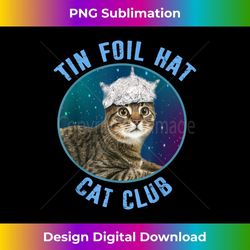 tin foil hat cat club conspiracy theory funny - premium png sublimation file