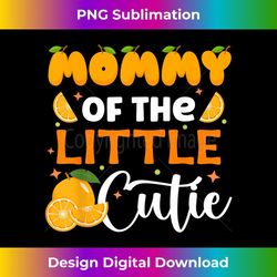 mommy little cutie baby shower orange birthday party - instant sublimation digital download